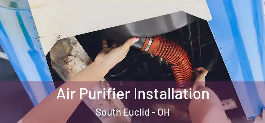  Air Purifier Installation South Euclid - OH